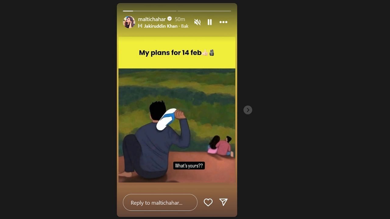 मालती चाहर ने शेयर की इंस्टाग्राम स्टोरी (photo credit: instagram/maltichahar)